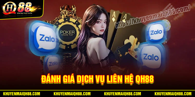 Đánh giá tổng quan về dịch vụ liên hệ QH88