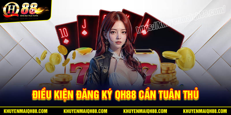 Điều kiện đăng ký và các bước tạo tài khoản